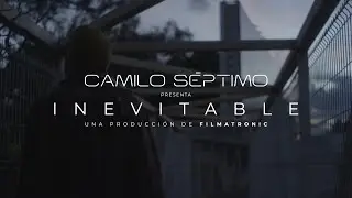 Inevitable - Camilo Séptimo