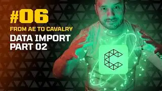 Data Import - Part 02 | From AE to Cavalry #06