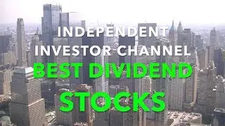 Best Dividend Stocks | My Top 20 Best Dividend Stocks