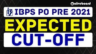 IBPS PO Pre Expected Cut Off 2021 || IBPS PO Expected Cut Off 2021