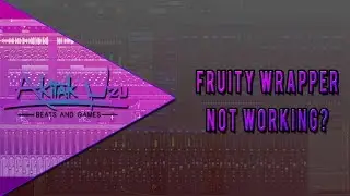 How To Fix The Fruity Wrapper Not Found Error! (2025) | FL Studio Tutorial | @AkitakUzu