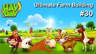 Hay Day | Ultimate Farm Building #30 | IPad Pro 12.9 (iOS) | Gameplay HD