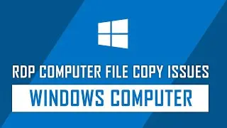 Fix: Solution for Copy Paste Not Working in Remote Desktop Connection
