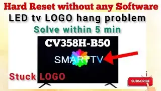 How To Repair Smart Android TV Logo Stuck Problem। स्मार्ट टीवी हैंग प्रॉब्लम कैसे रिपेयर करें।