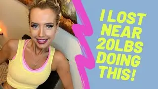 I Lost Near 20lbs in 3 Months Doing THIS!