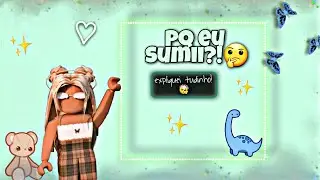 🥥•Pq eu sumii?🤔 explicando tudinho!•🥥