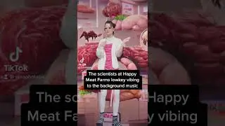 The scientists at Happy Meat Farms lowkey vibing to the background music