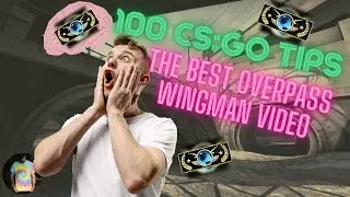 [CS TIPS] The BEST Overpass Wingman Tips you need to see! (+100 Tips)