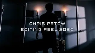 Chris Petow Editing Reel - 2020