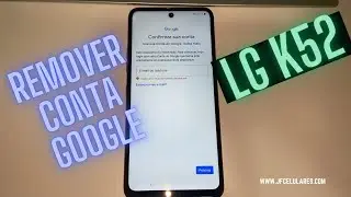 How to unlock Google account LG k52 | patch 2021