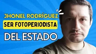 Ser fotoperiodista del Estado - Parte 2