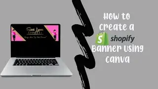 Canva Tutorials-Create an Eye-catching Shopify Banner with Canva | Easy Shopify Banner  *DETAILED*