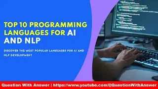 top 10 Best Programming Languages for Artificial Intelligence AI and Natural Language Processing NLP