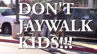 Jaywalking PSA