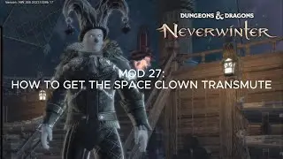 Neverwinter Mod 27: How to get Spca Clown Transmute + Doubloons