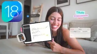 🍋 Mejora así tu iPad con iPadOS 18:  ¡Mis novedades preferidas y trucos!