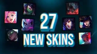 27 NEW SKINS That Coming Soon To League of Legends