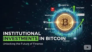 Why Major Companies Are Betting Big on Bitcoin: The Rise of Institutional Investments