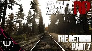 DayZ Standalone: DayZRP — The Return — Part 7 — Church Choirs!