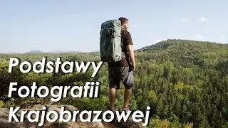 Podstawy fotografii krajobrazowej - poradnik