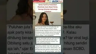 Erika Carlina Ditolak Keluarga Gebetan Karna Party 