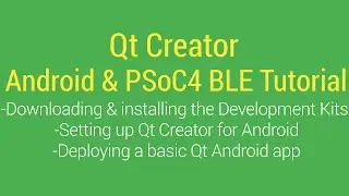 Qt Creator + Android + PSoC 4 BLE: System Setup
