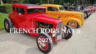 FRENCH RODS NAT'S 2025 - 4K - The Wheeler View #425
