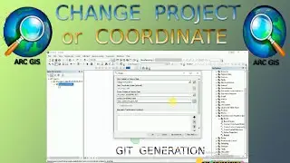 CHANGE PROJECTION or COORDINATE SYSTEM