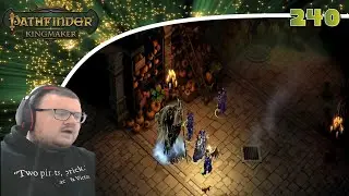 Pathfinder: Kingmaker (Blind/Mods) Playthrough/Walkthrough Part 240: The Origin Of The Wriggling Man