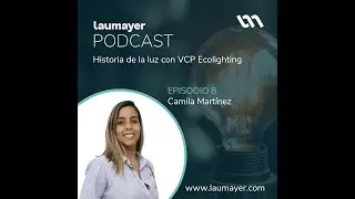 Podcast LMY te cuenta. Episodio 8: Todo lo que debes saber acerca de la Tecnología LED