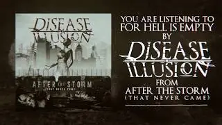Disease Illusion - For Hell Is Empty [Official Lyric Video]