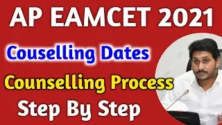AP EAMCET 2021 Couselling Dates And Counseling Process