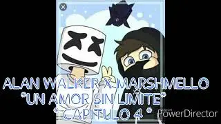 Alan Walker x Marshmello *UN AMOR SIN LIMITE* ( CAPITILO 4 )