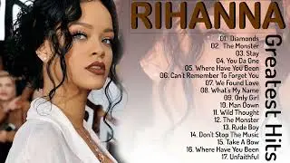 R.i.h.a.n.n.a Best Songs Ever - R.i.h.a.n.n.a Greatest Hits - R.i.h.a.n.n.a Playlist 2022