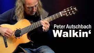 Peter Autschbach - Walkin'