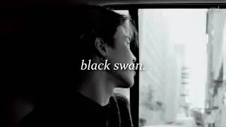 bts | black swan [slowed down]