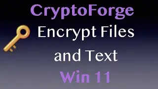 Encrypt Files and Text with CryptoForge - Win 11