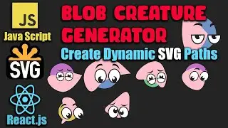 Create a blob creature generator -  SVG + React.js [JavaScript Project Tutorial ]