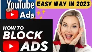 How To Block YouTube Ads (2023) | Remove Pop-up Ads on YouTube 100% Working Trick