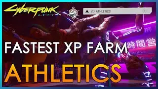 Fastest Athletics XP Farm / Level Up | Cyberpunk 2077
