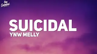 YNW Melly - Suicidal (Lyrics)