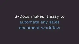 Automate document generation in Salesforce with S-Docs