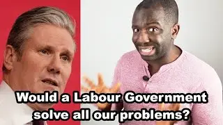 Would a Labour government solve all our problems?
