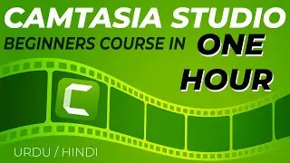 Camtasia Studio Video Editing Software Course in 60 Minutes