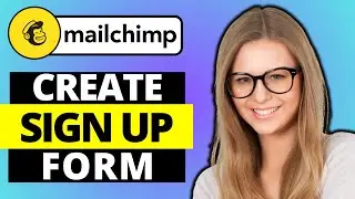 How To Create Sign Up Form In Mailchimp
