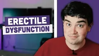 Erectile Dysfunction: Can't Get it Up?