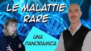 LE MALATTIE RARE - Una Panoramica