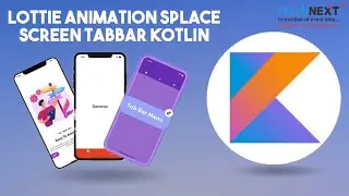 Lottie Animation Splace Screen TabBar Kotlin 