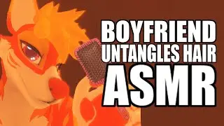 [FURRY ASMR] Boyfriend tries to untangle your hair (HAIR BRUSHING) 💆‍♂️