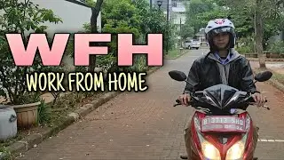 WFH (Work Form Home) Ketika Ucapan Menjadi Kenyataan - Short Movie
